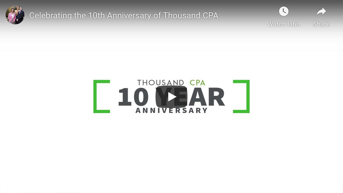 CELEBRATING THE 10TH ANNIVERSARY OF THOUSAND CPA